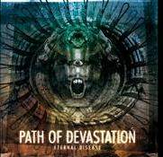 Path Of Devastation : Eternal Disease